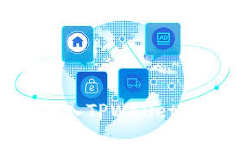 完整内容


如何将以太币转入TPWallet以太链：详细指南